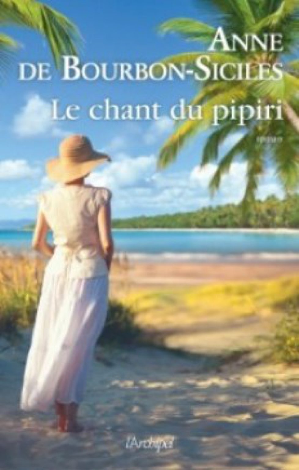 Livre « Le chant du pipiri » par Anne de Bourbon-Siciles