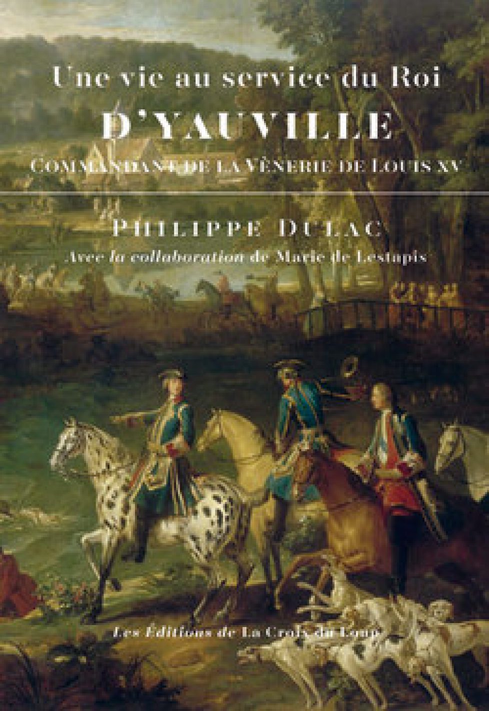 Livre “D’Yauville. Une vie au service du Roi” Livre “D’Yauville. Une vie au service du Roi”