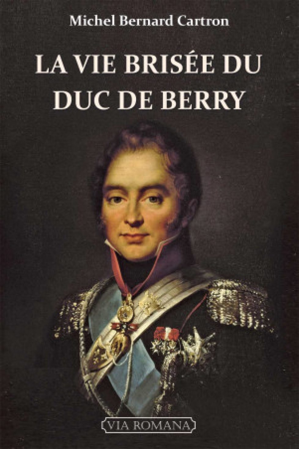 la-vie-brisee-du-duc-de-berry