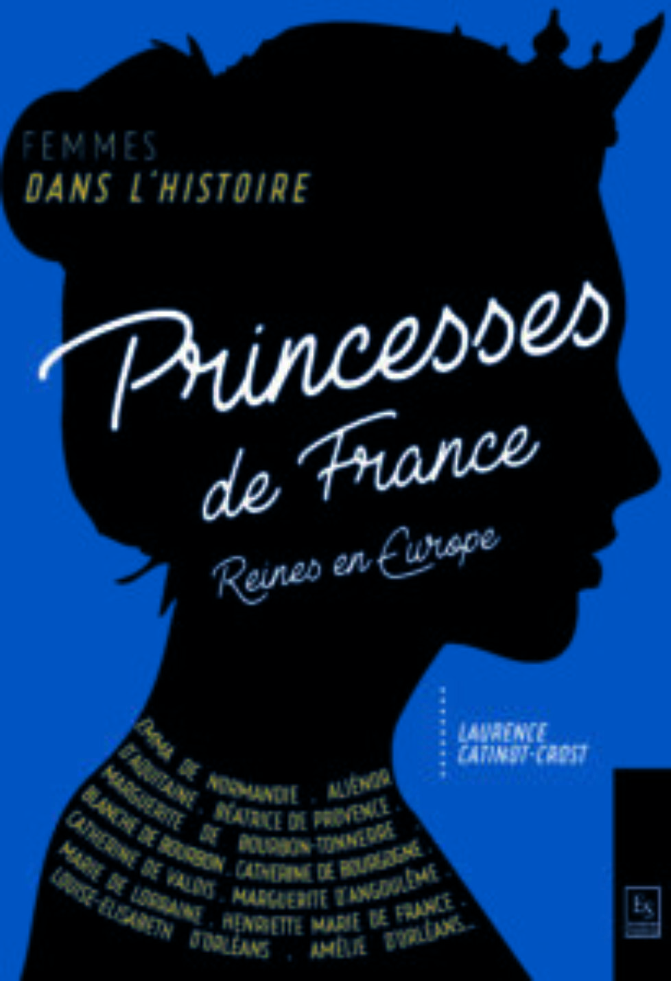 PRINCESSES DE FRANCE REINES EN EUROPE
