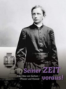 Biographie du prince Max de Saxe (1870-1951)