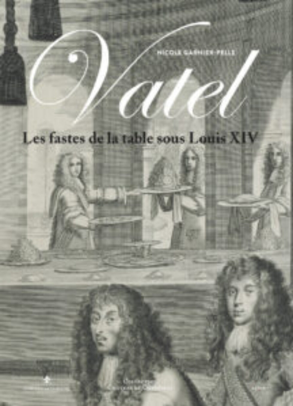 9782382030318_vatel_lesfastedelatablesouslouisxiv_chantilly_2021-tt-width-800-height-1200-crop-1-bgcolor-ffffff